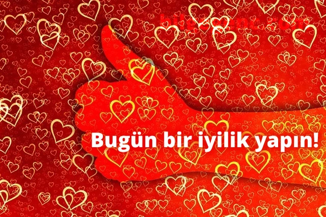 Bugün bir iyilik yapın!