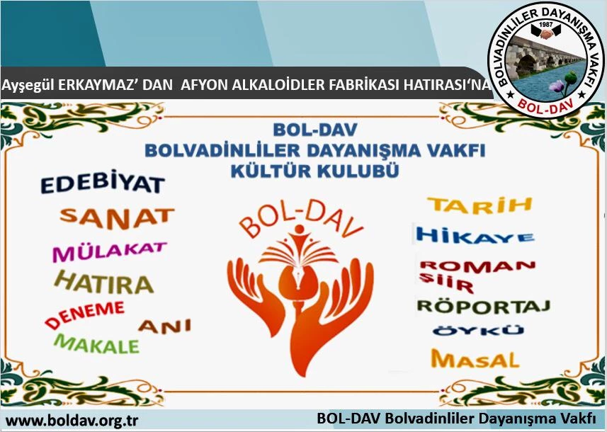 AYŞEGÜL ERKAYMAZ’DAN AFYON ALKALOİD FABRİKASI HATIRASI‘NA